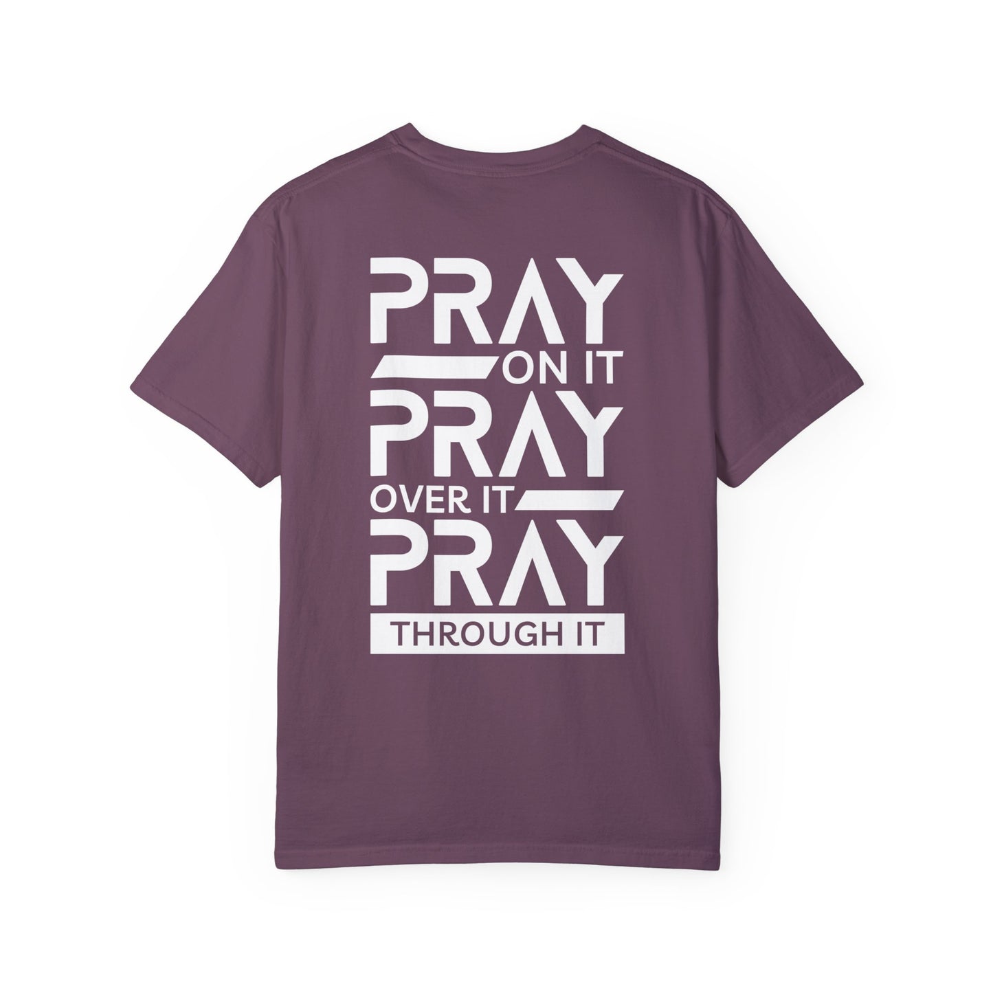 Comfort Colors Pray On It Pray Over It Pray Through It Christian Shirt