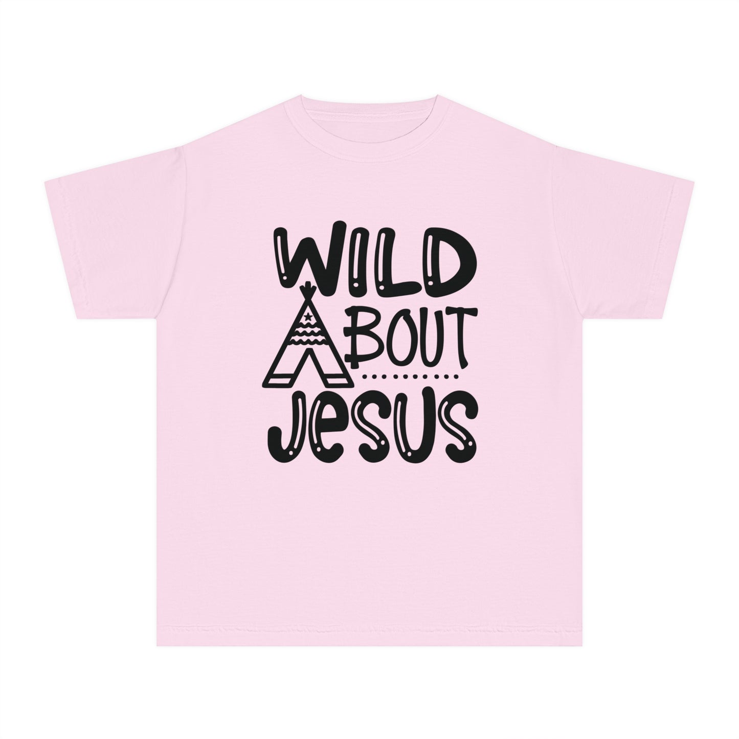 Wild About Jesus Comfort Colors Youth Christian T-shirt