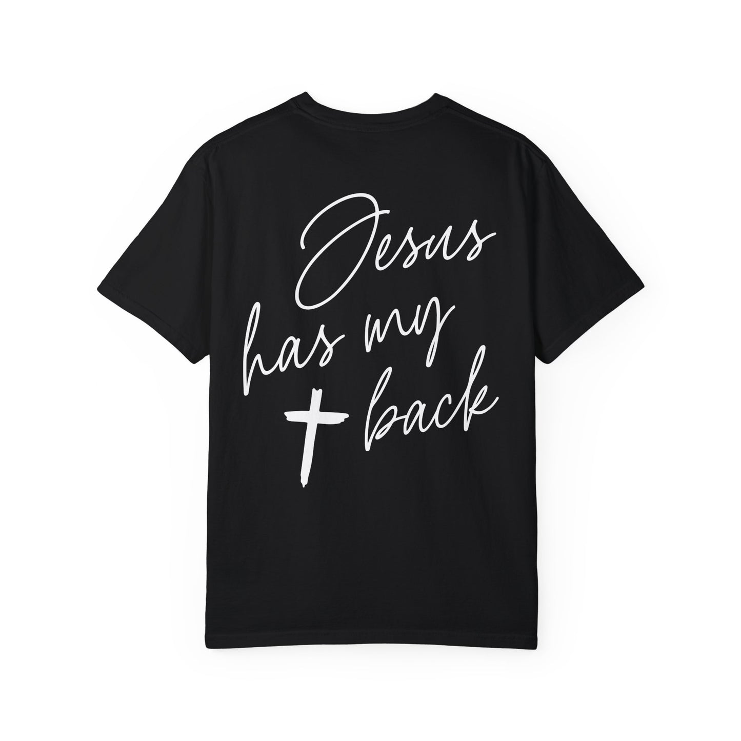 Comfort Colors Jesus Has My Back Christian Shirt