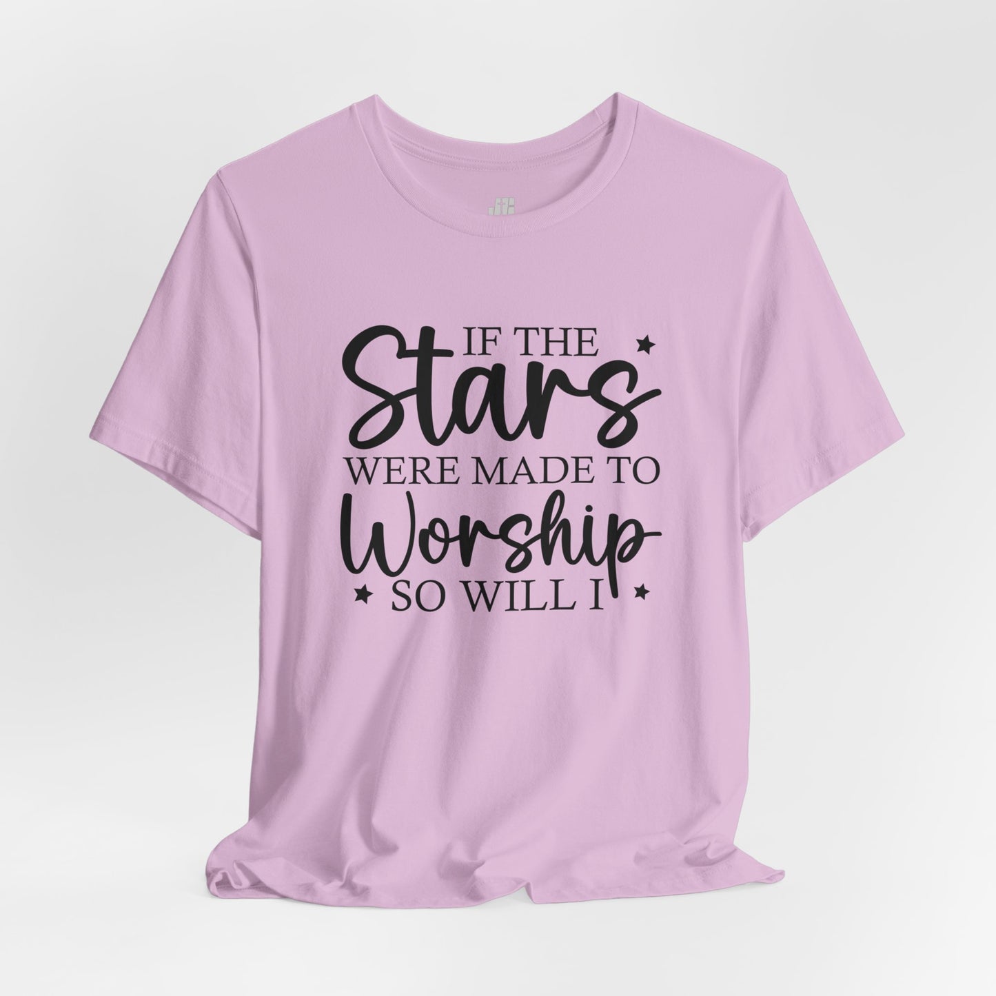 If The Stars Were Made To Worship So Will I Soft Cotton Tee - Christian Tee