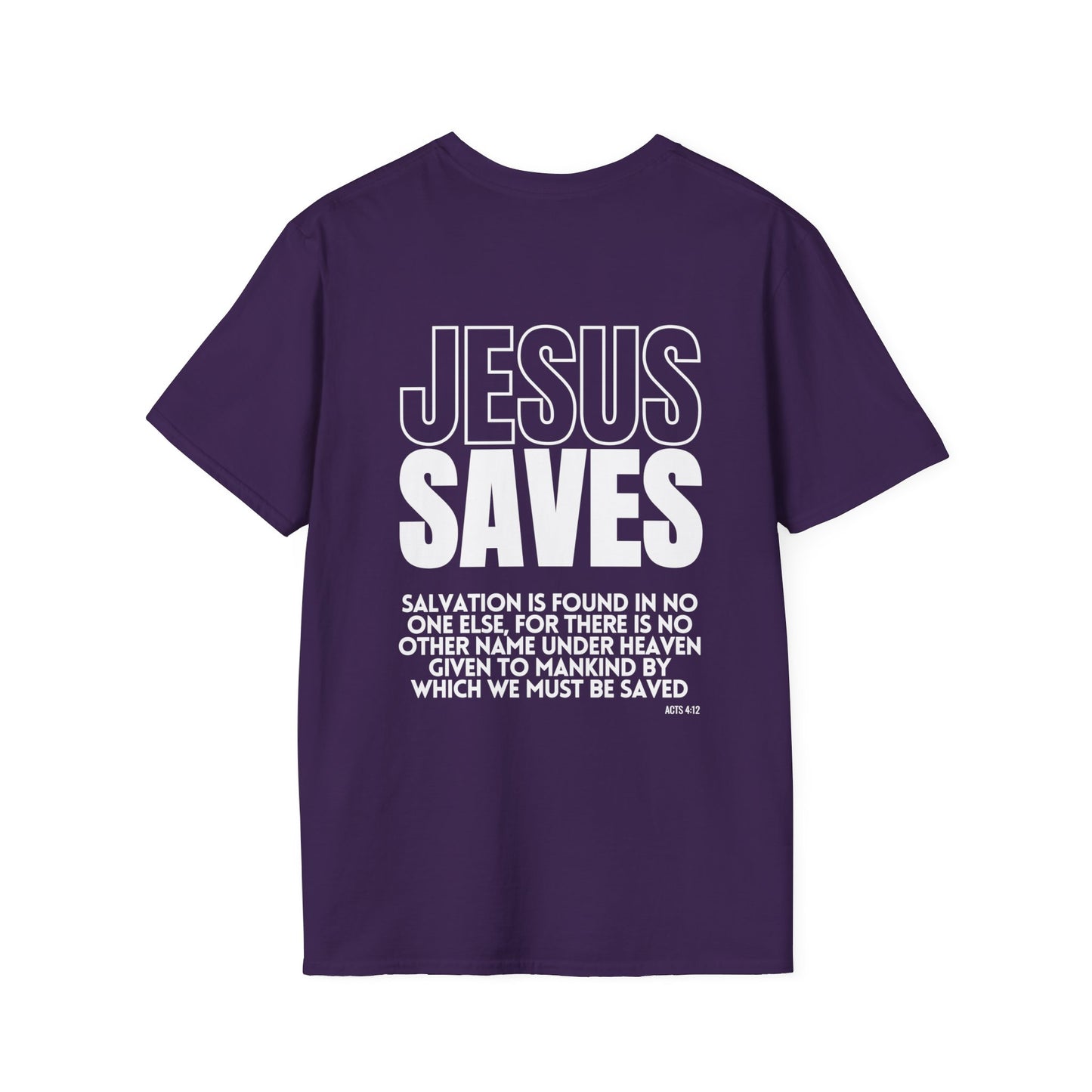 Unisex Jesus Saves Softstyle T-shirt - Acts 4:12 Bible Verse Christian T-shirt