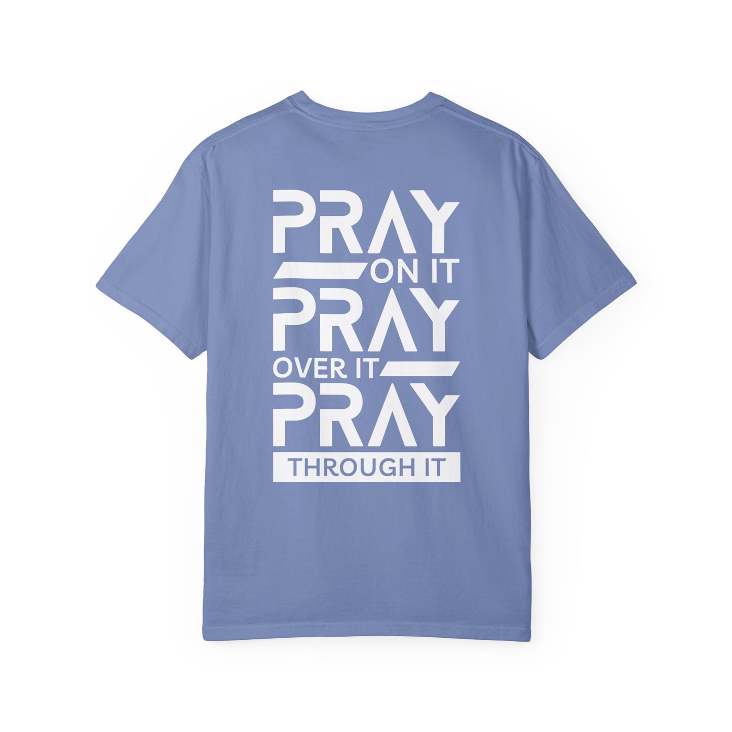 Comfort Colors Pray On It Pray Over It Pray Through It Christian Shirt