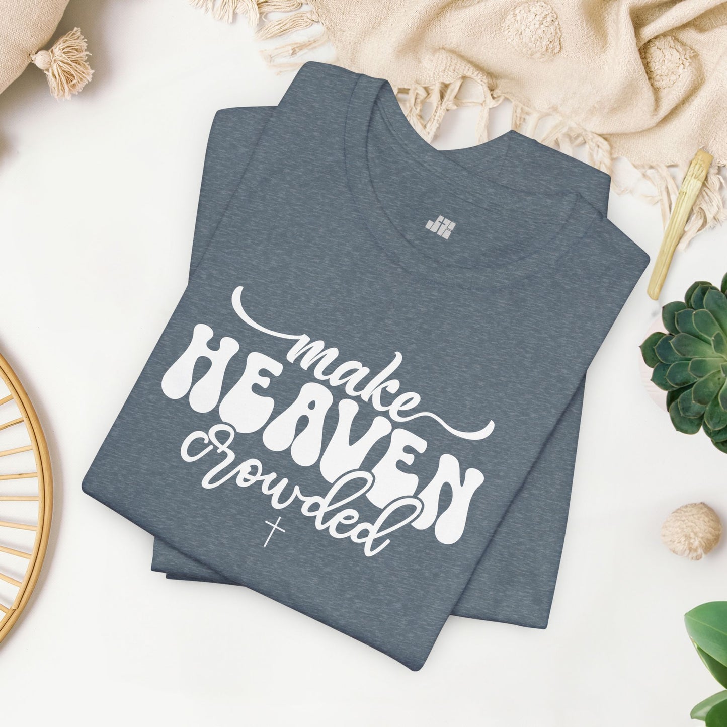 Make Heaven Crowded Soft Cotton Tee - Christian Tee