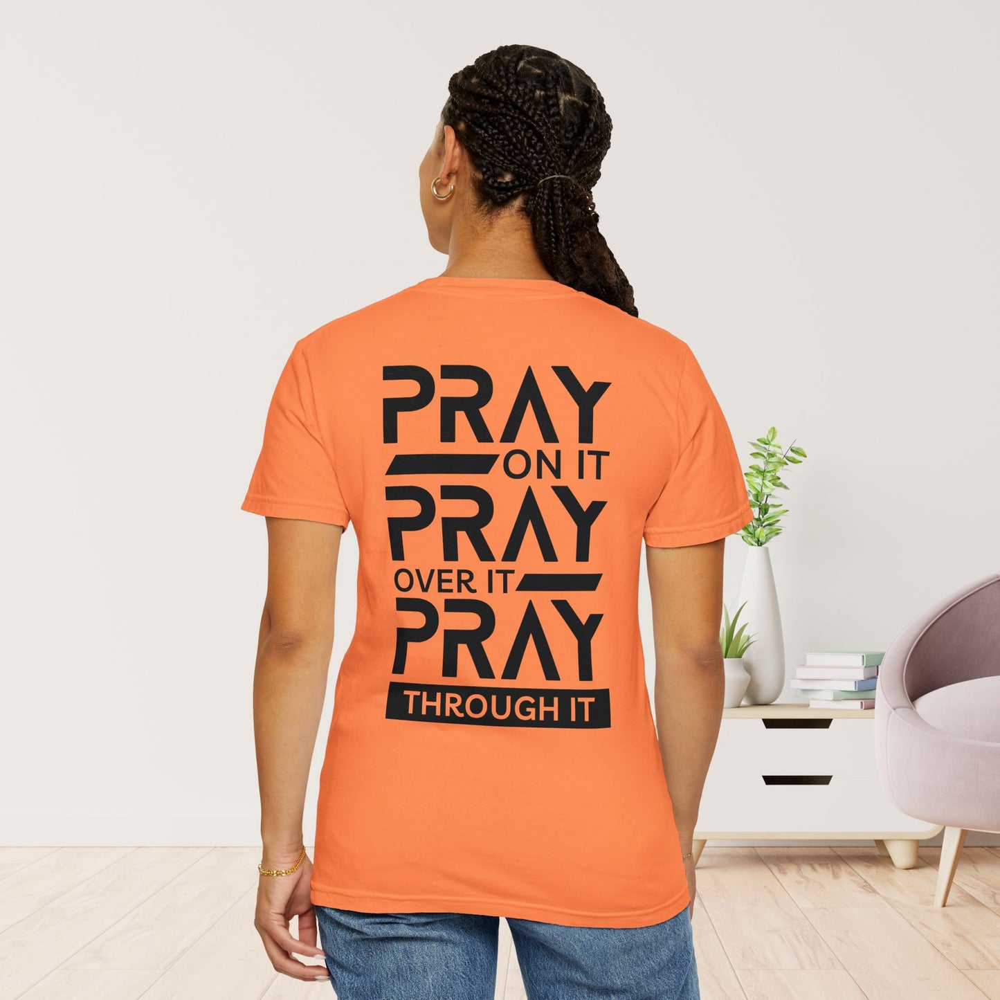 Ray On It Pray Over It Pray Through It Comfort Colors Christian Tee