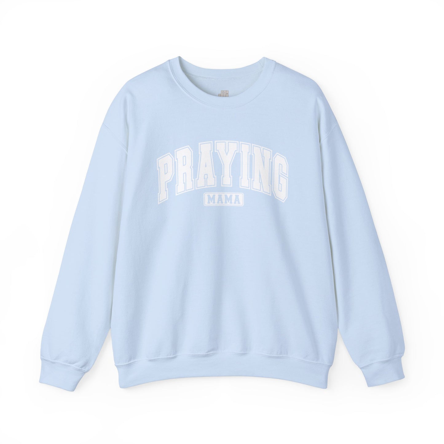 Praying Mama Sweatshirt - Christian Mom Sweatshirt