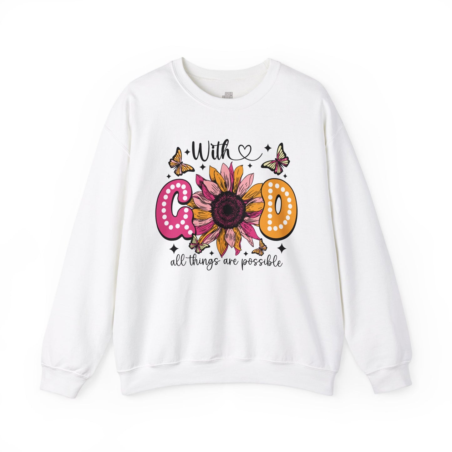 With God All Things Are Possible Sweatshirt - Christian Crewneck Pullover