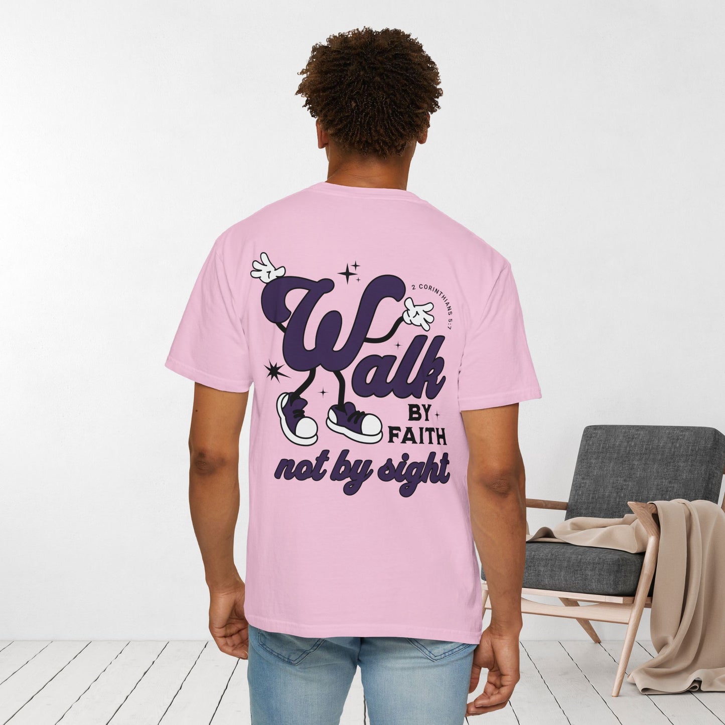 Walk By Faith Not By Sight Comfort Colors Tee