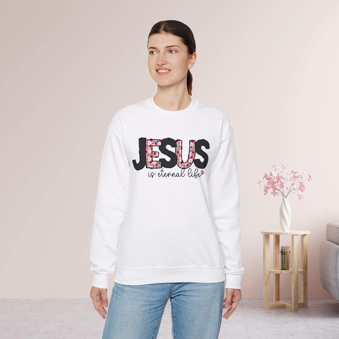 Jesus is Eternal Life Sweatshirt - Christian Crewneck Pullover