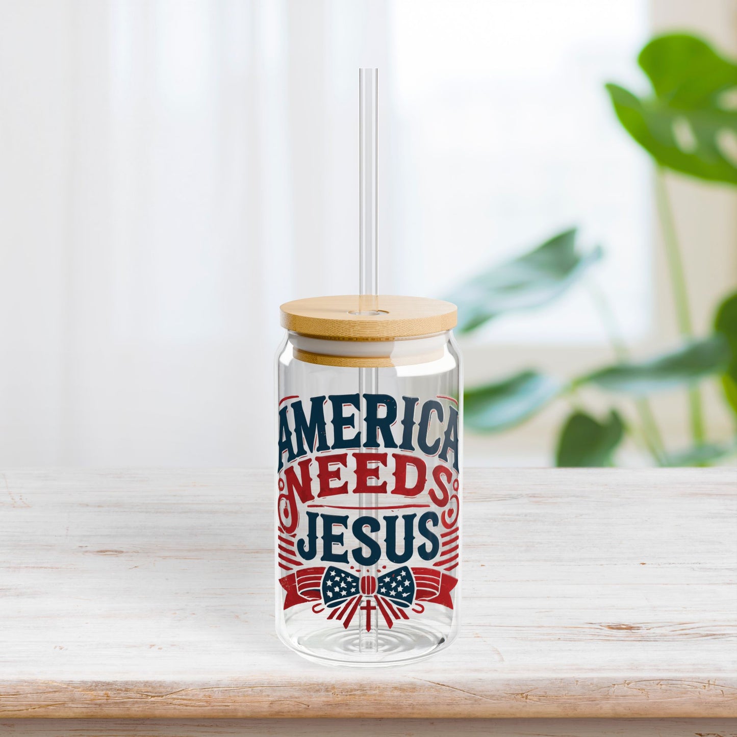 America Needs Jesus Sipper Glass with Bamboo Lid & Straw - 16 oz