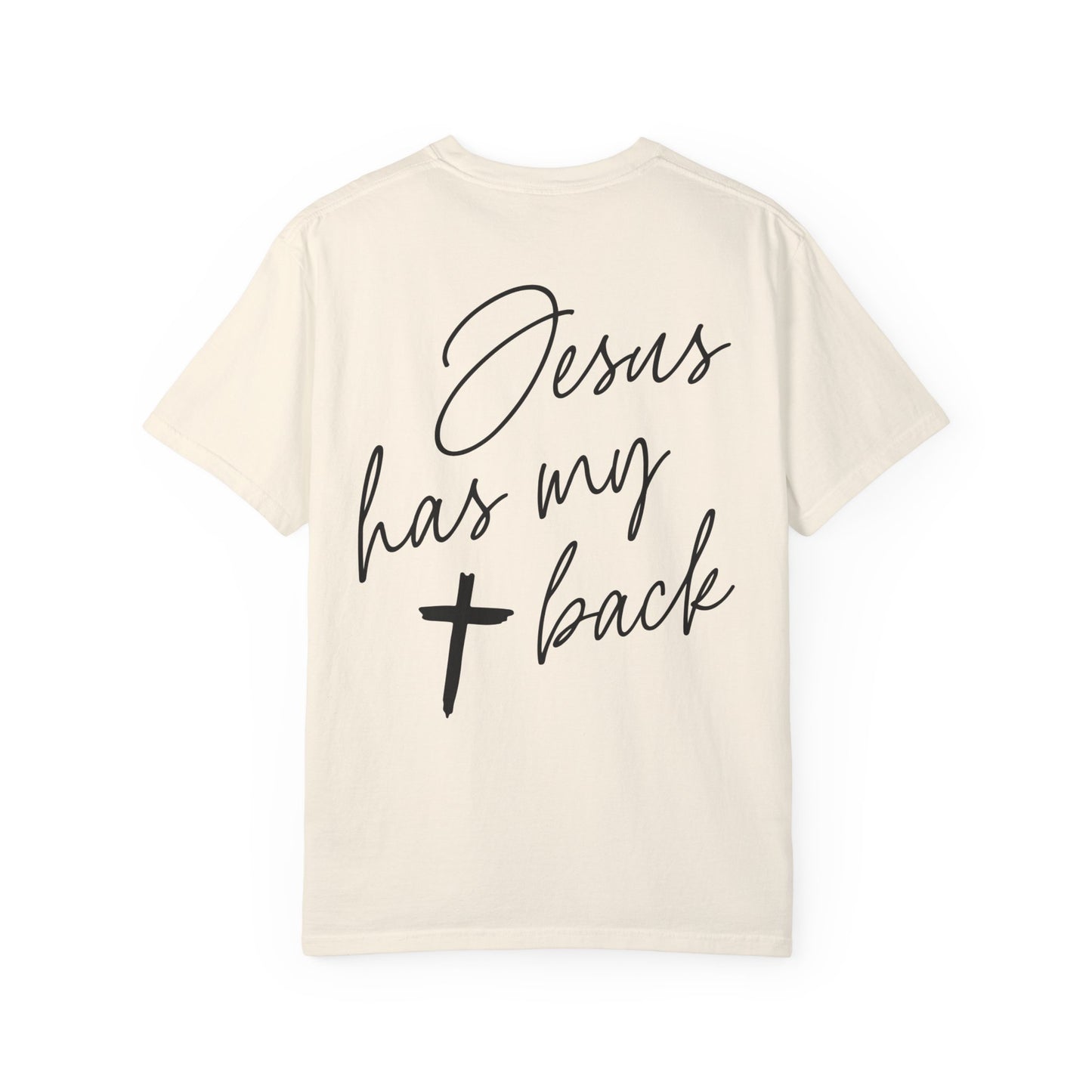 Comfort Colors Jesus Has My Back Christian Tee