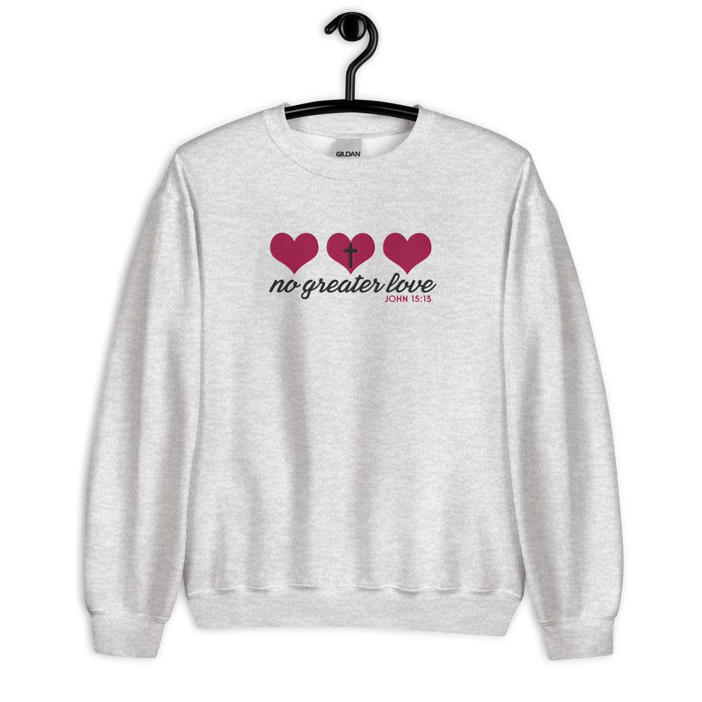 No Greater Love Embroidered Sweatshirt - John 15:13