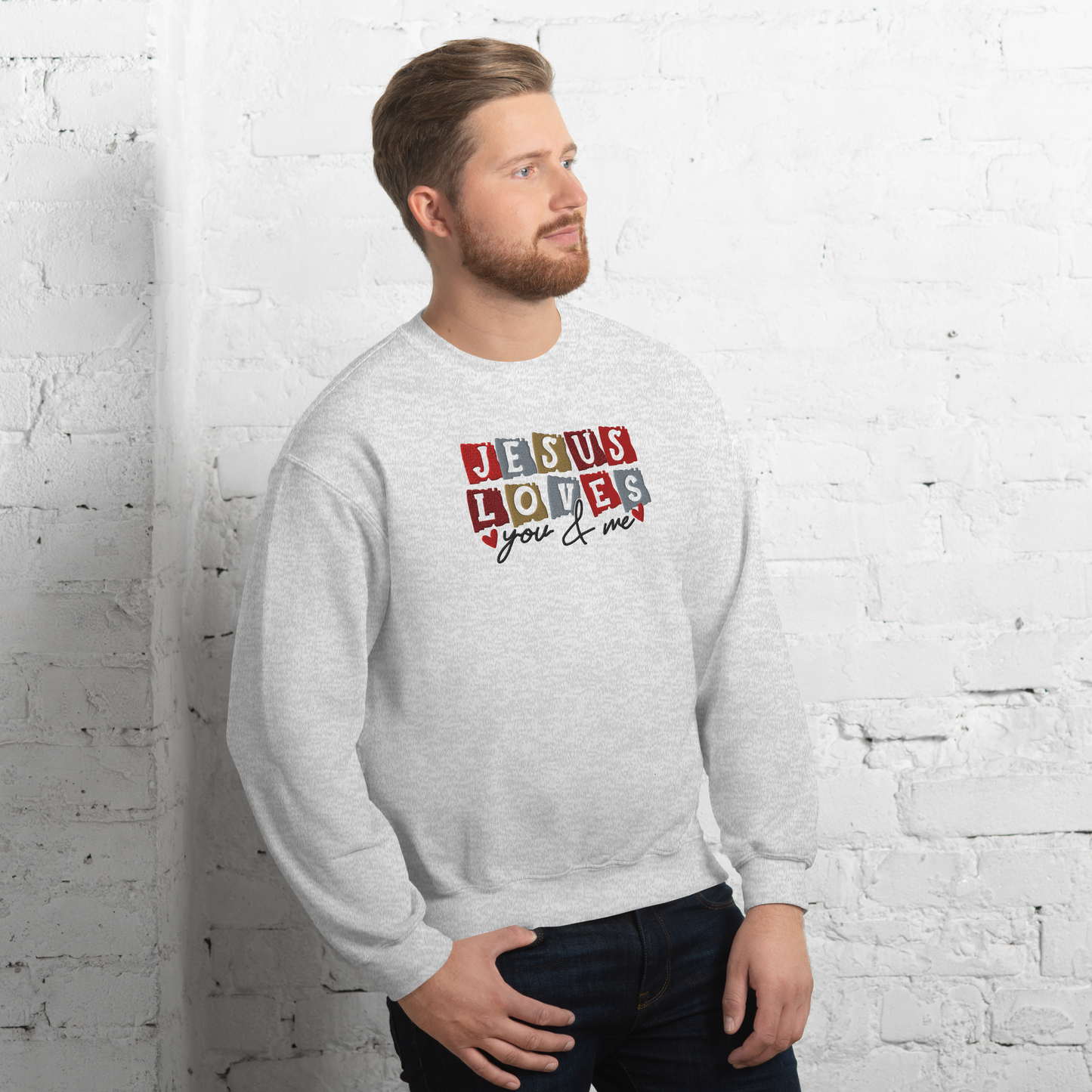 Jesus Loves You & Me Embroidered Sweatshirt