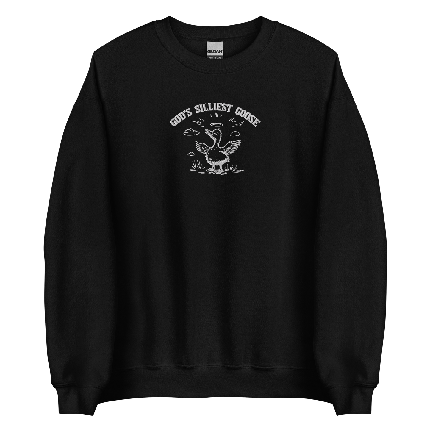 God's Silliest Goose Embroidered Sweatshirt