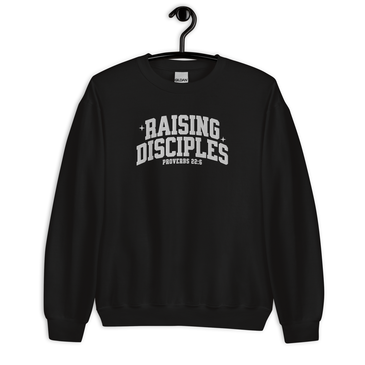 Raising Disciples Proverbs 22:6 Embroidered Sweatshirt