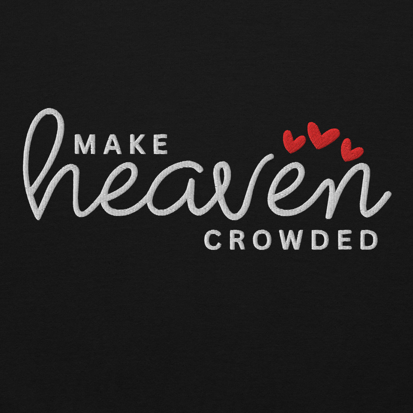 Make Heaven Crowded Embroidered Sweatshirt