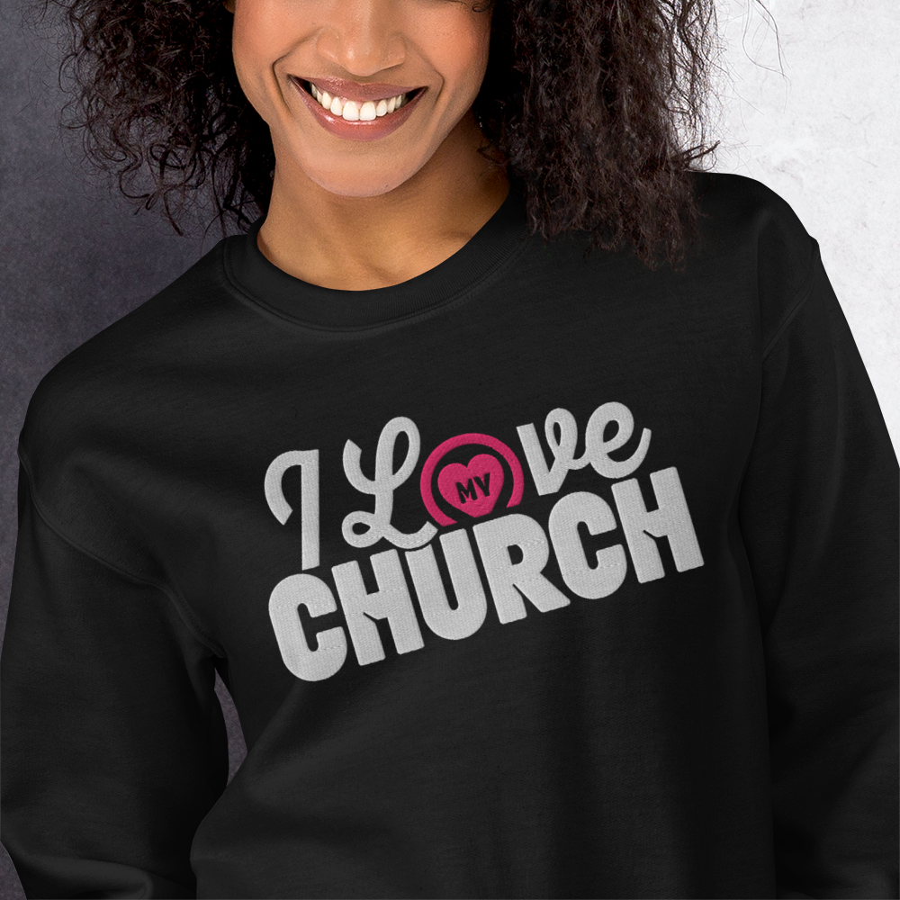 I Love My Church Embroidered Women's Sweatshirt