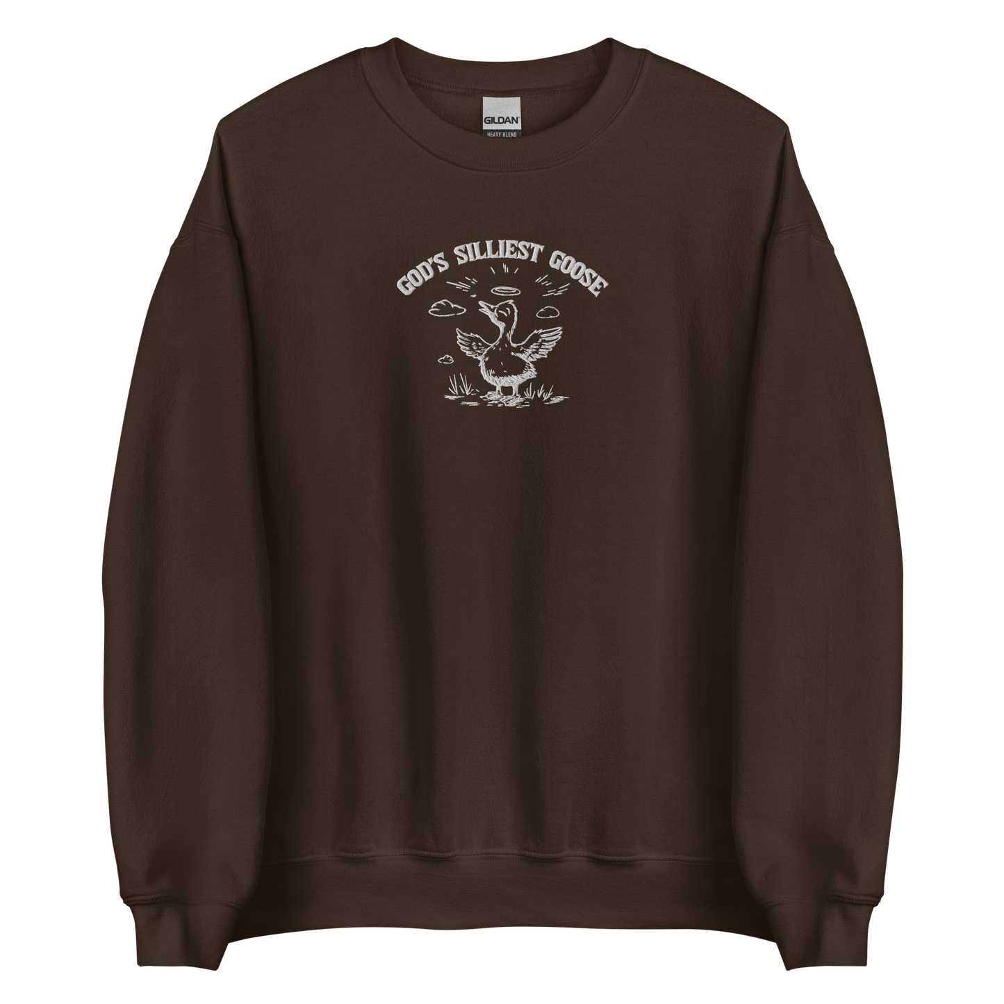 God's Silliest Goose Embroidered Sweatshirt