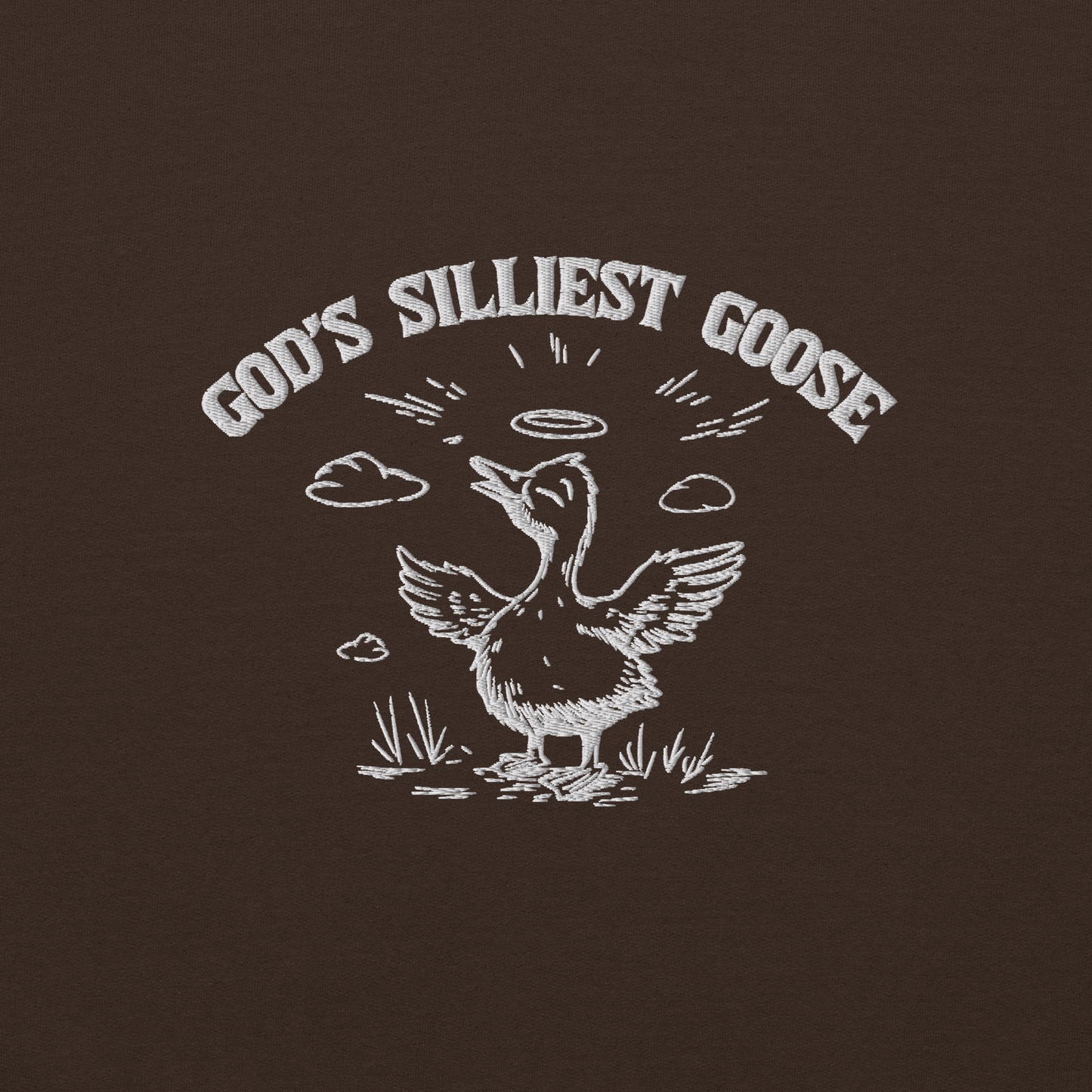 God's Silliest Goose Embroidered Sweatshirt