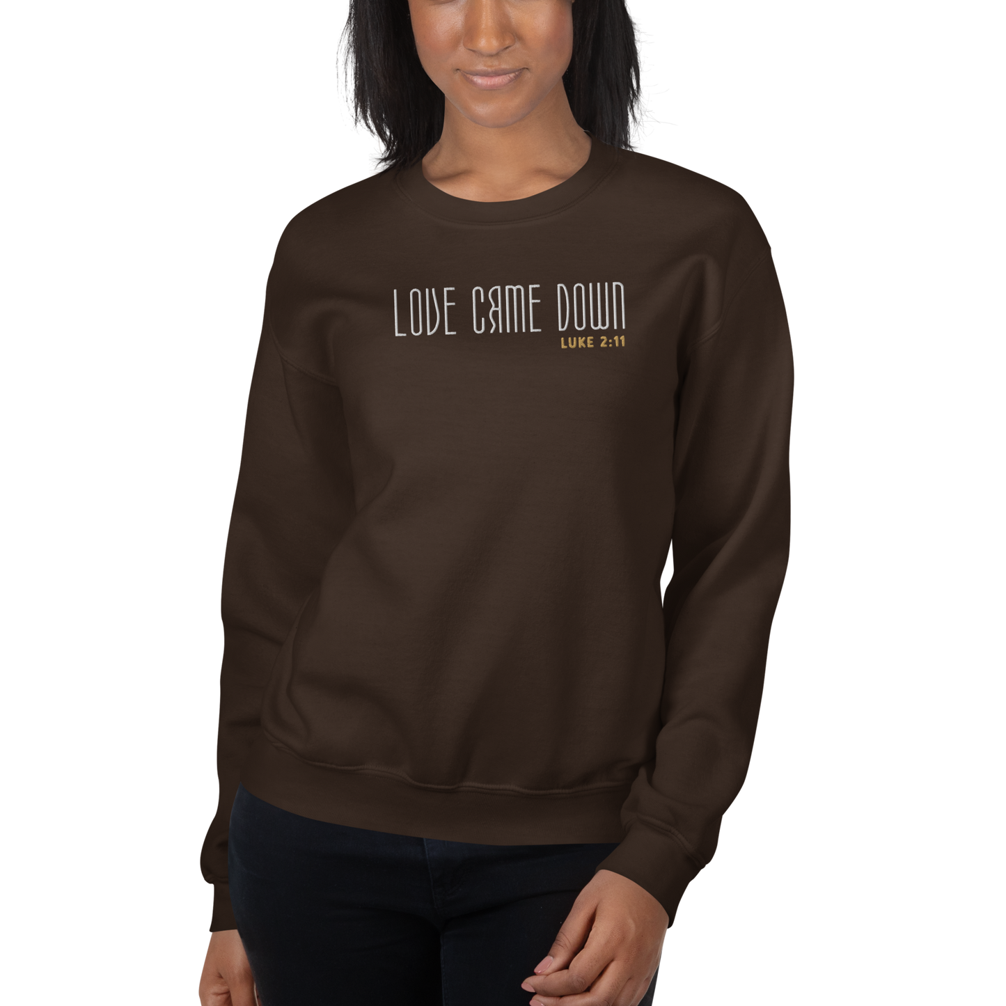 Love Came Down Luke 2:11 Embroidered Sweatshirt