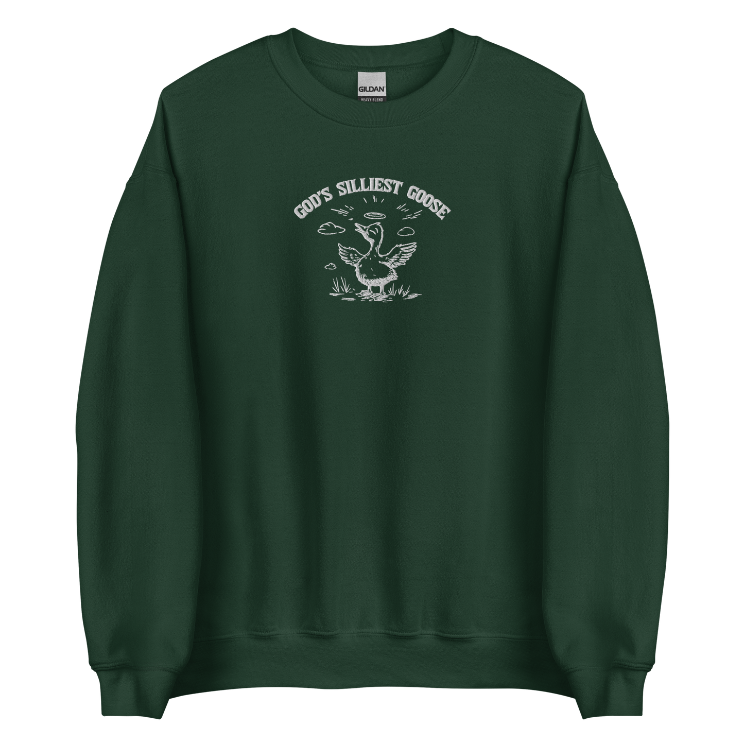 God's Silliest Goose Embroidered Sweatshirt