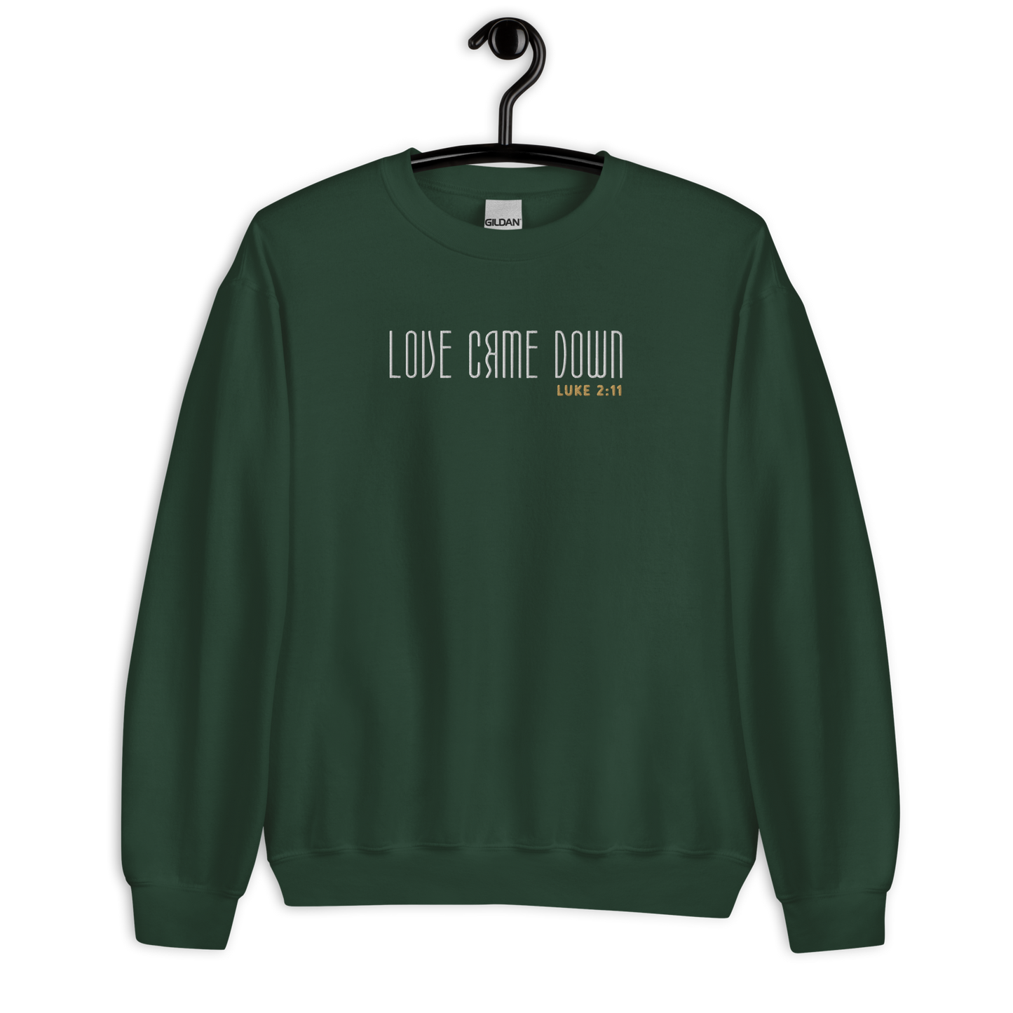 Love Came Down Luke 2:11 Embroidered Sweatshirt