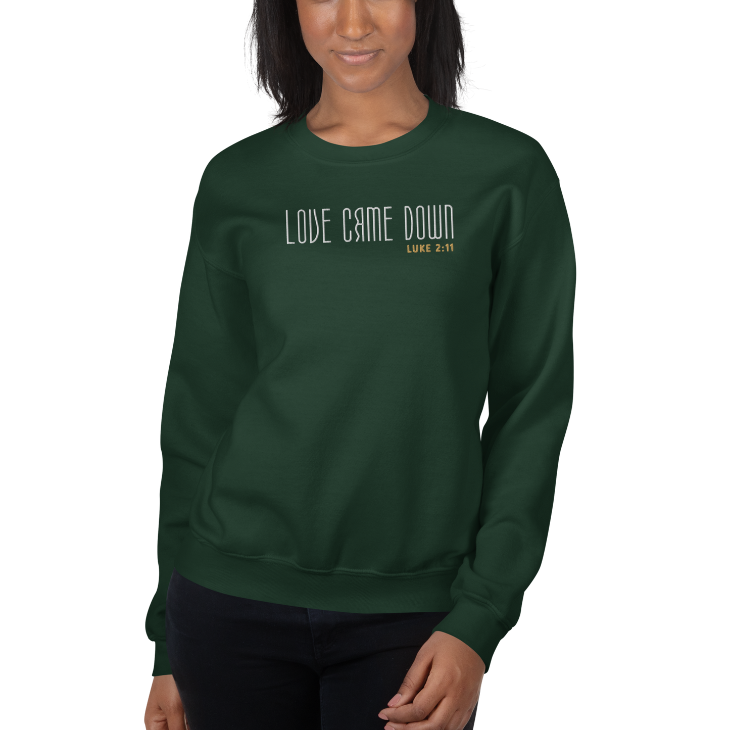 Love Came Down Luke 2:11 Embroidered Sweatshirt