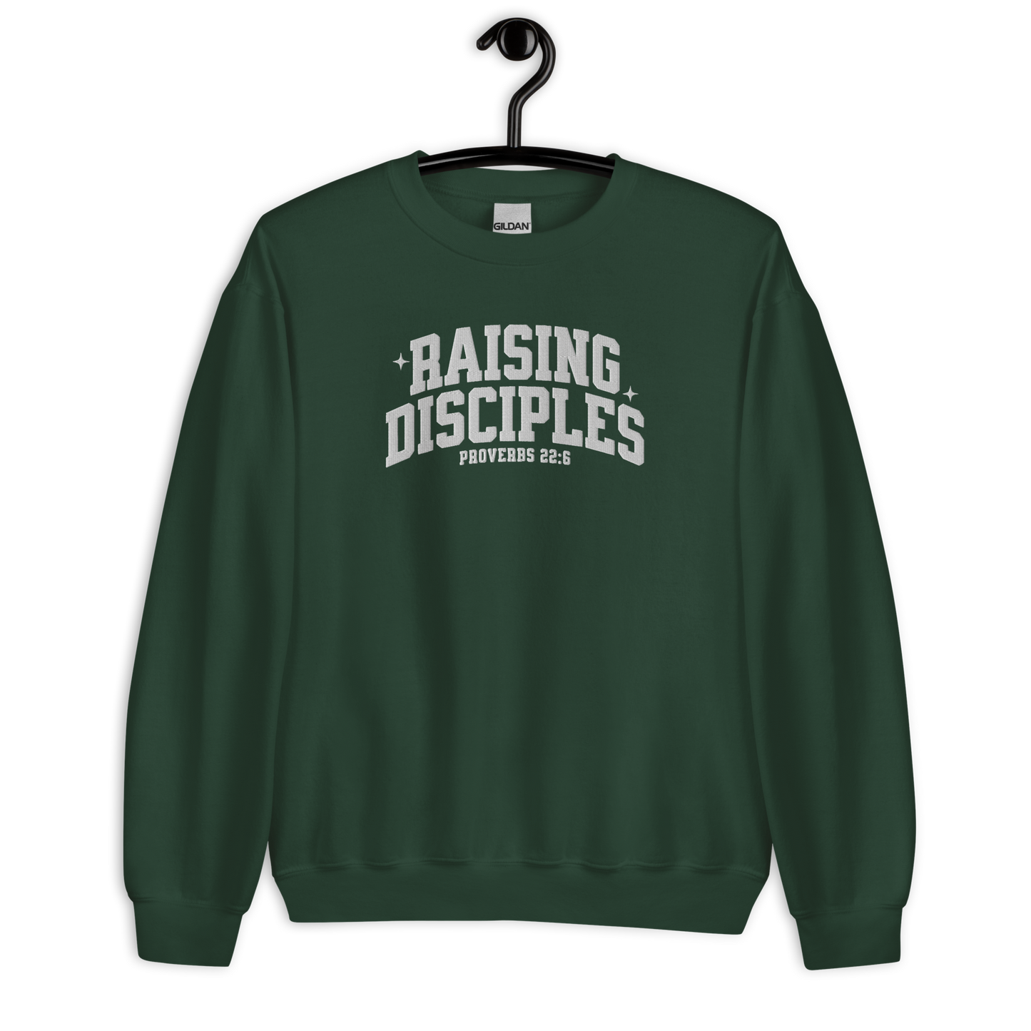 Raising Disciples Proverbs 22:6 Embroidered Sweatshirt