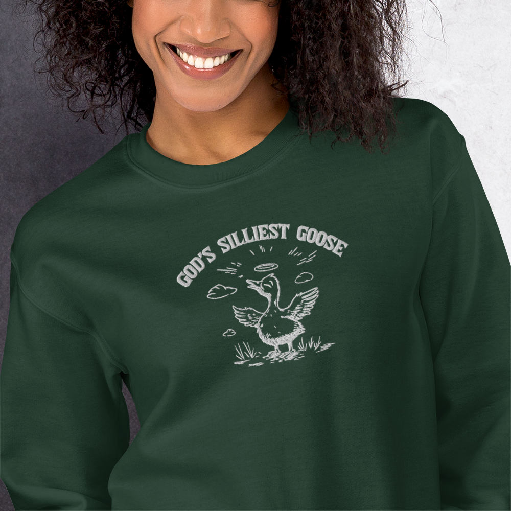 God's Silliest Goose Embroidered Sweatshirt