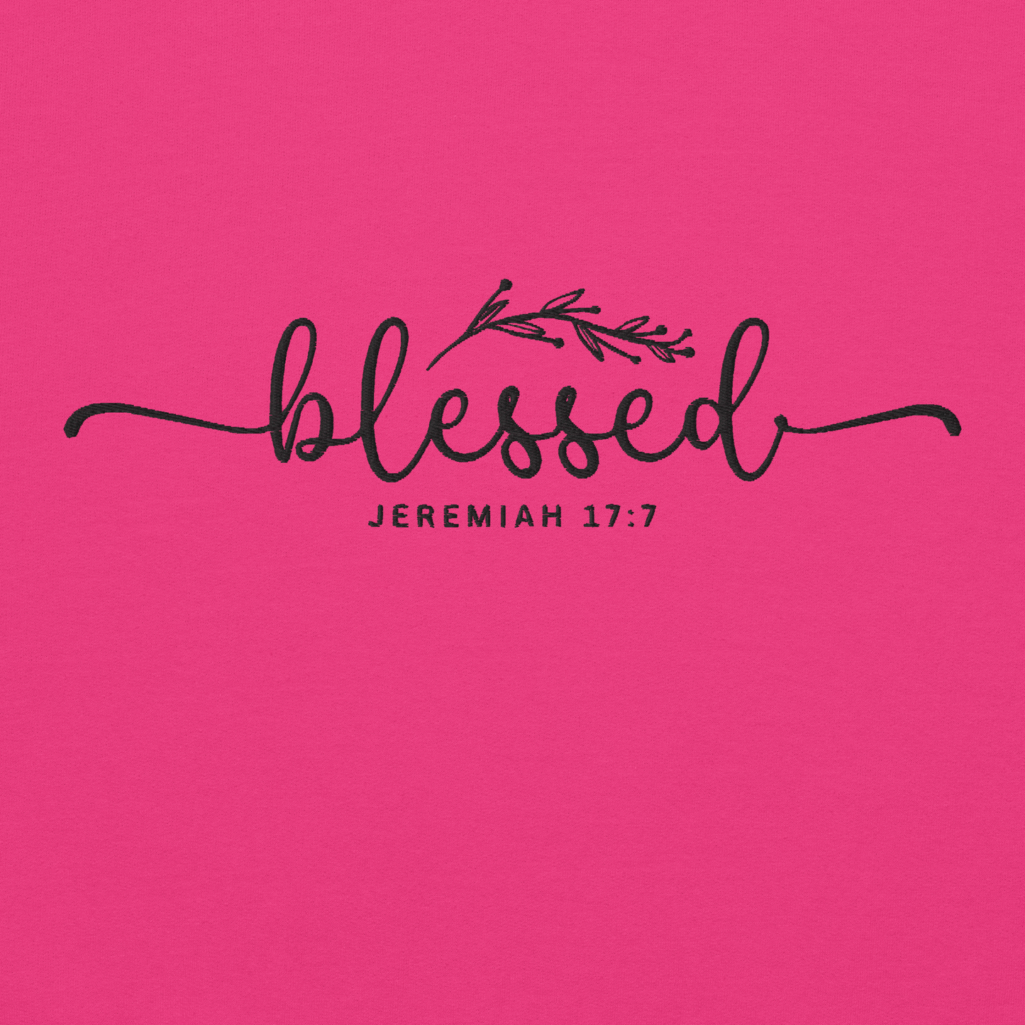 Blessed Jeremiah 17:7 Embroidered Women's Sweatshirt