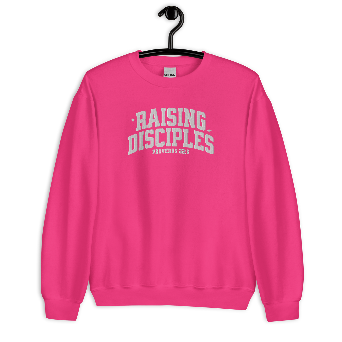 Raising Disciples Proverbs 22:6 Embroidered Sweatshirt