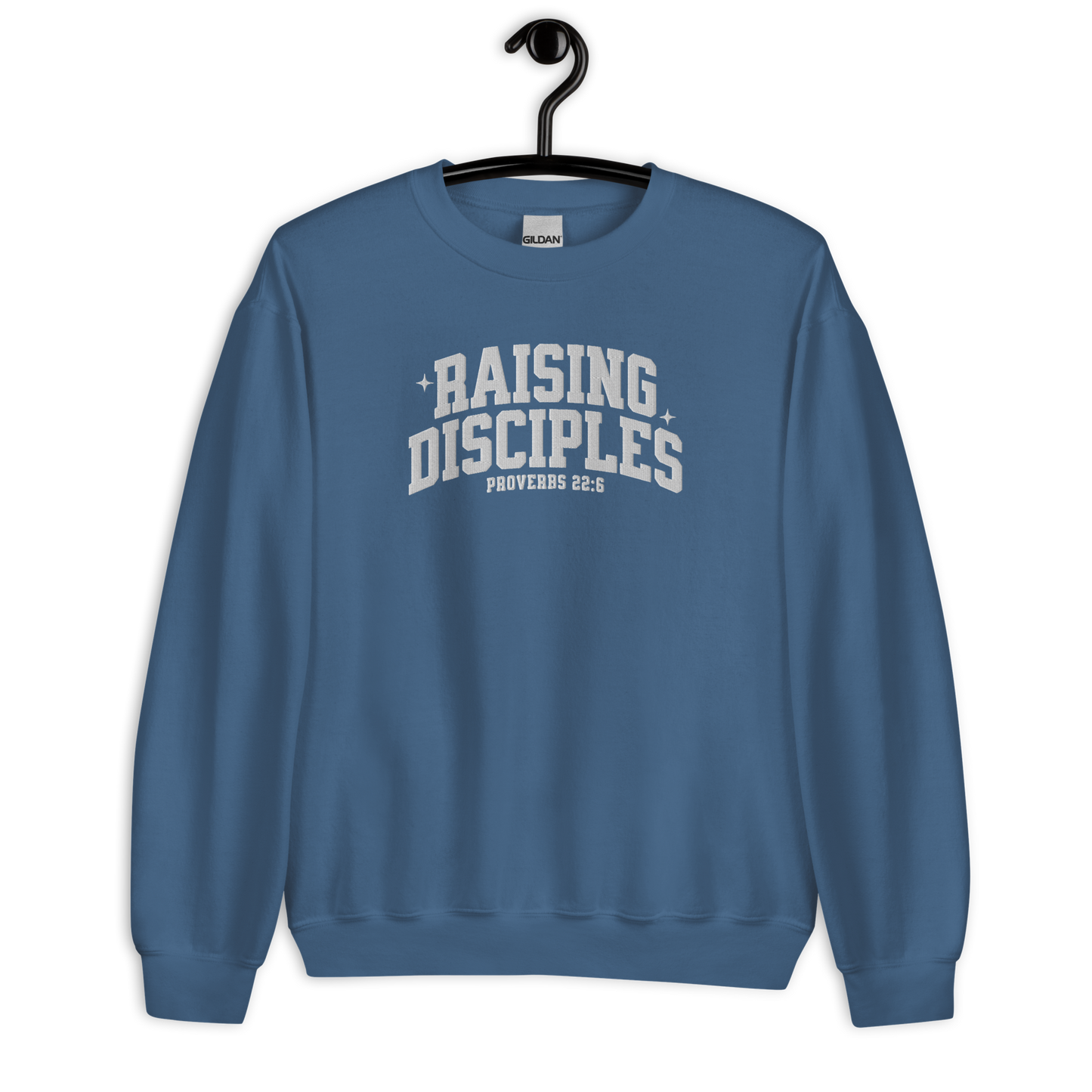 Raising Disciples Proverbs 22:6 Embroidered Sweatshirt