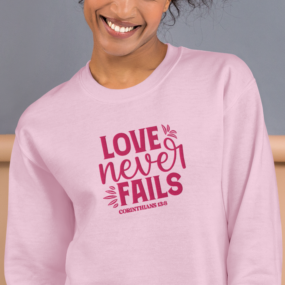 Love Never Fails Embroidered Women's Sweatshirt