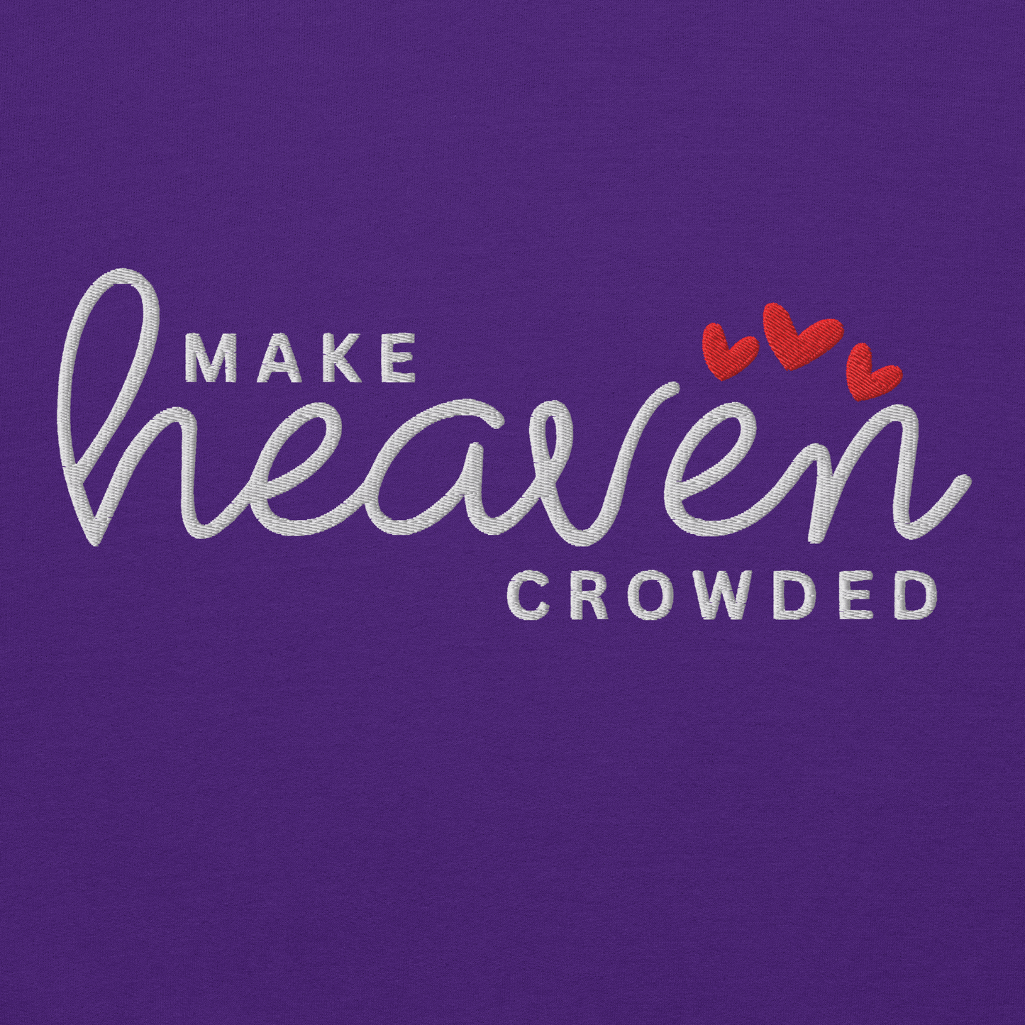 Make Heaven Crowded Embroidered Sweatshirt