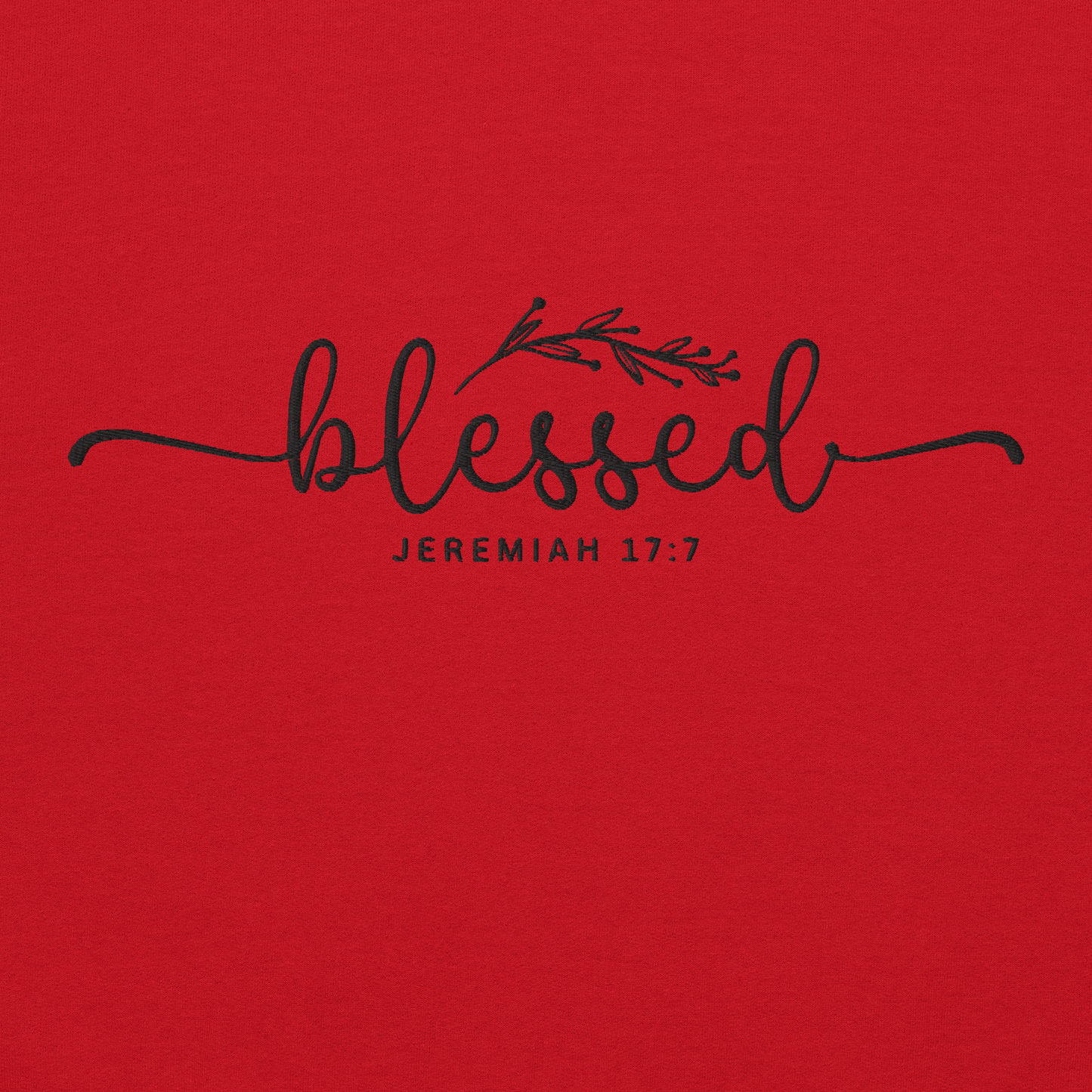 Blessed Jeremiah 17:7 Embroidered Women's Sweatshirt