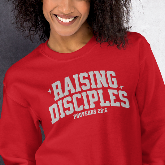 Raising Disciples Proverbs 22:6 Embroidered Sweatshirt