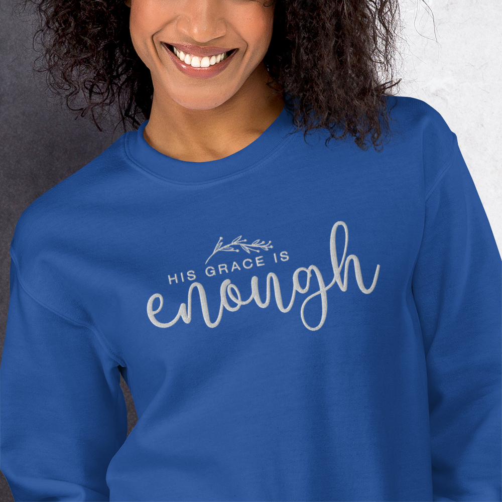 His Grace is Enough Embroidered Women's Sweatshirt