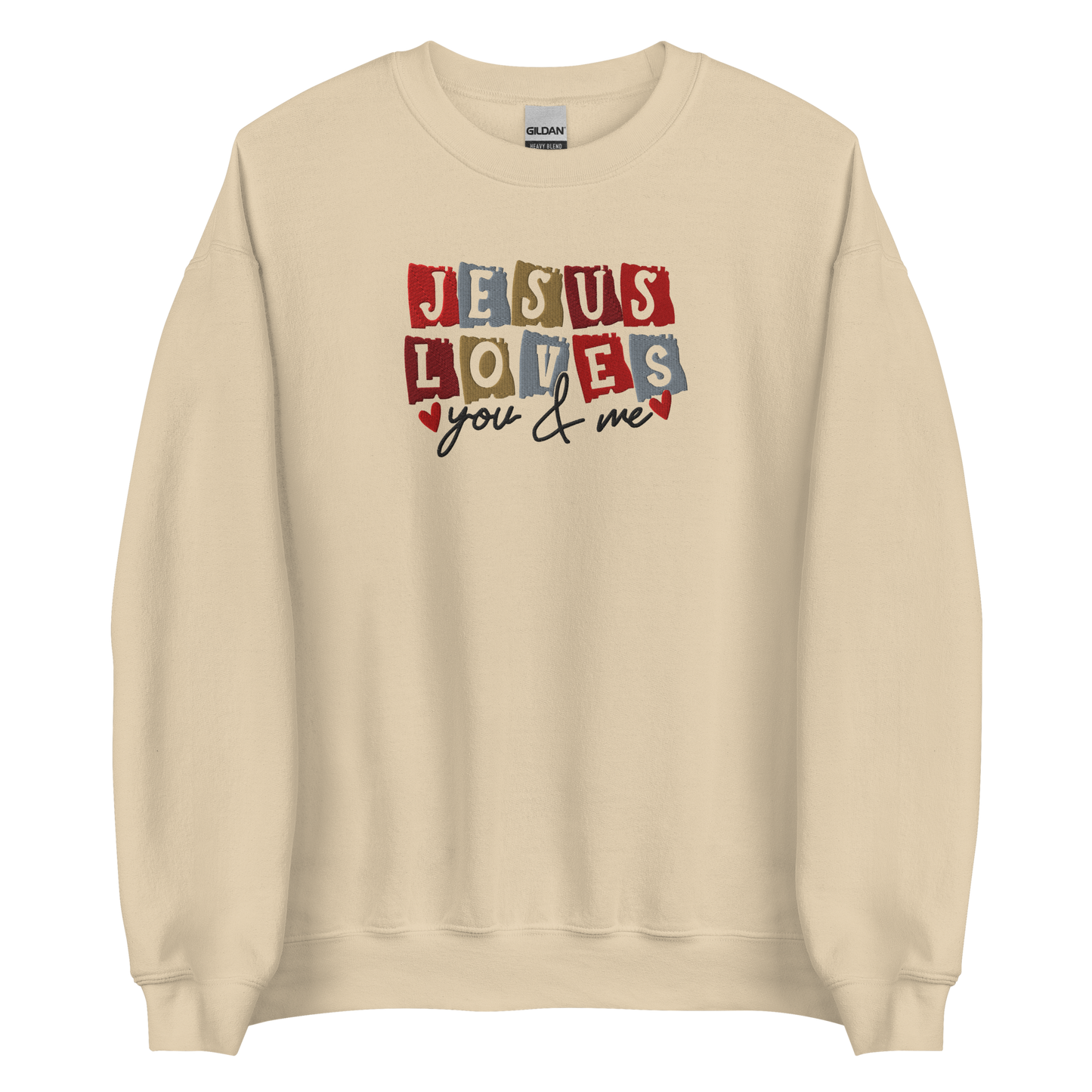 Jesus Loves You & Me Embroidered Sweatshirt