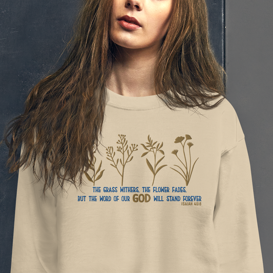 The Word of God Stands Forever Embroidered Sweatshirt – Isaiah 40:8