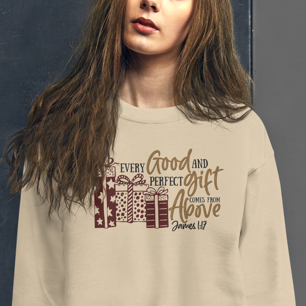 Every Good and Perfect Gift Comes From Above Embroidered Sweatshirt