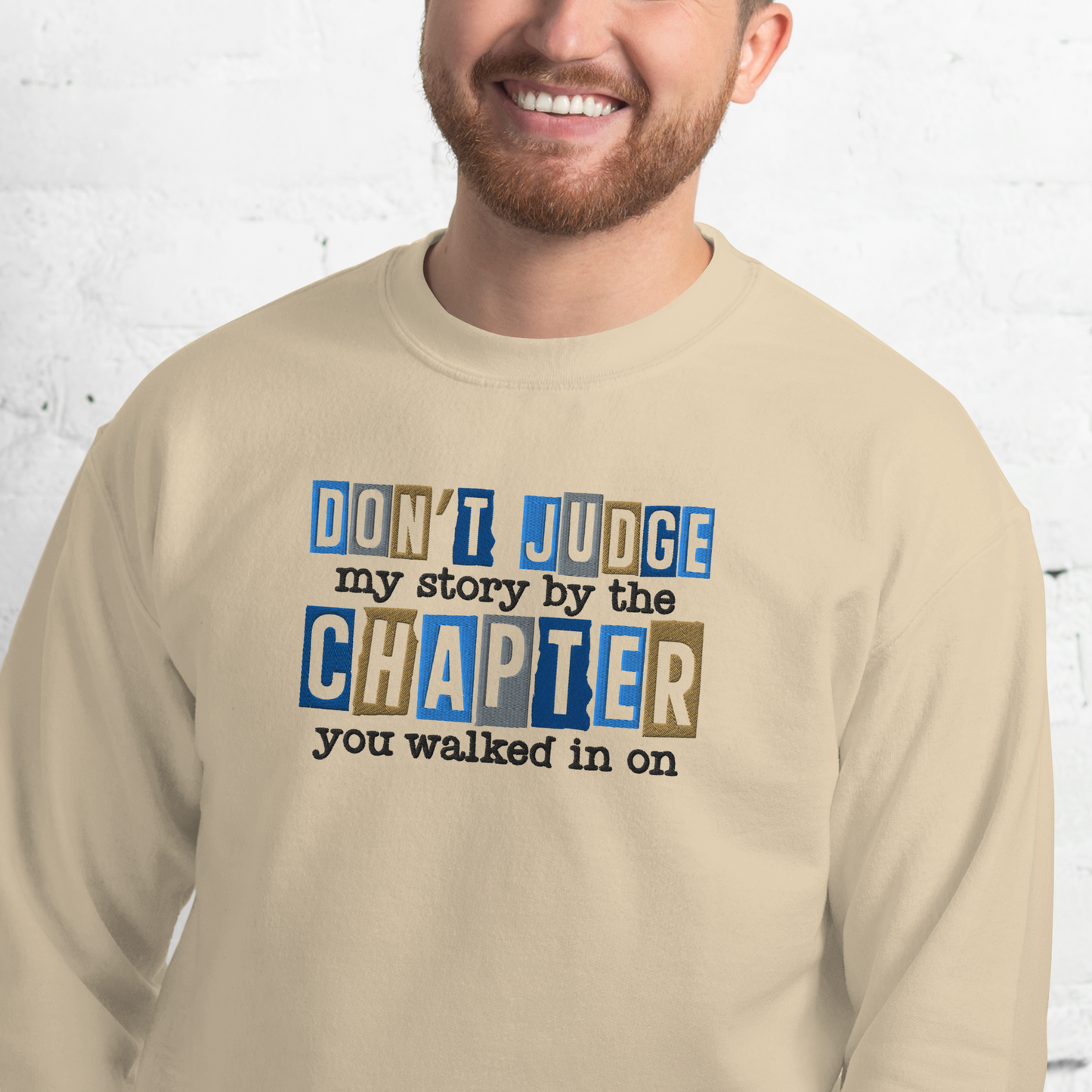 Don't Judge My Story By The Chapter You Walked In On Embroidered Sweatshirt