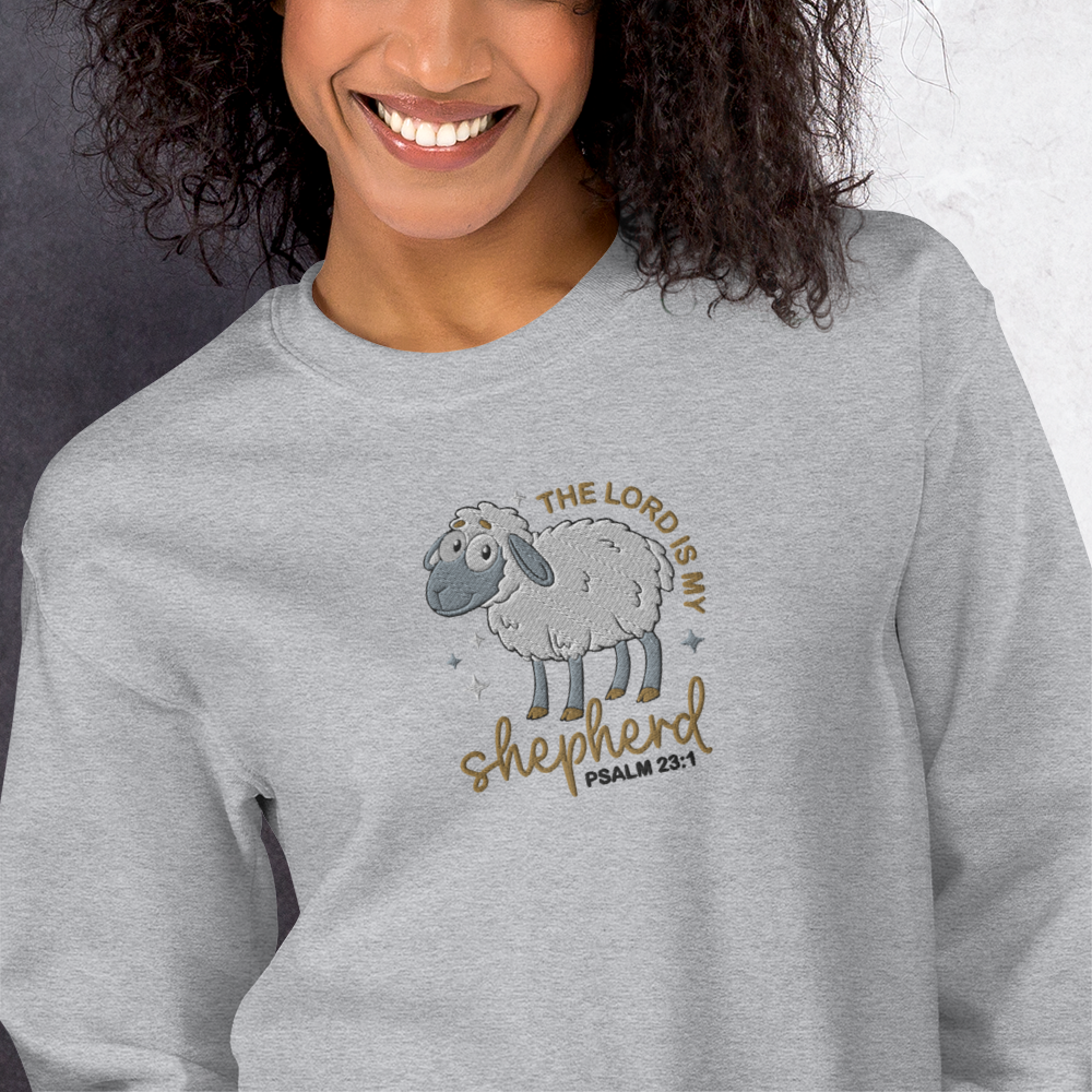 The Lord is My Shepherd Embroidered Sweatshirt - Psalm 23:1