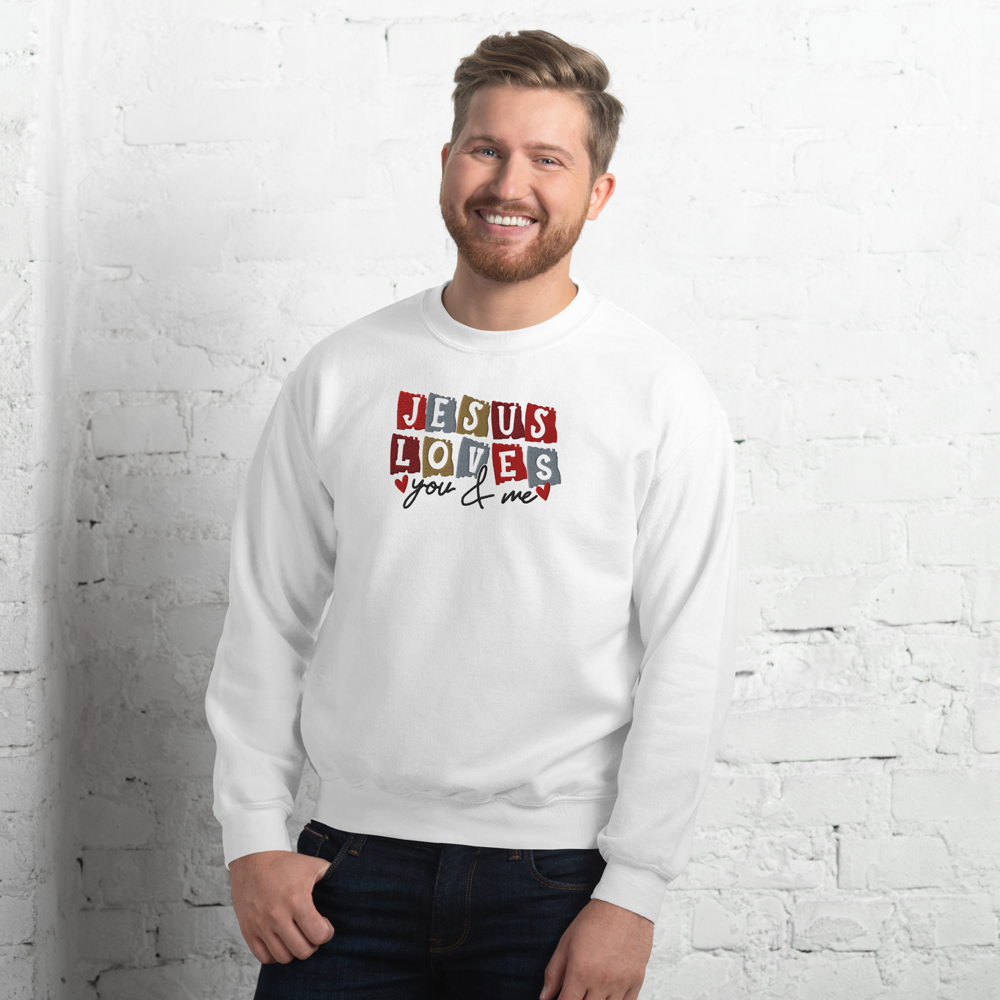 Jesus Loves You & Me Embroidered Sweatshirt