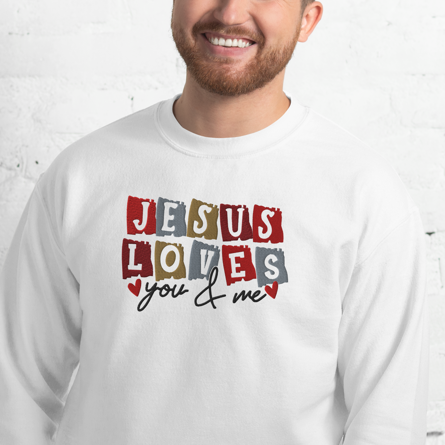 Jesus Loves You & Me Embroidered Sweatshirt