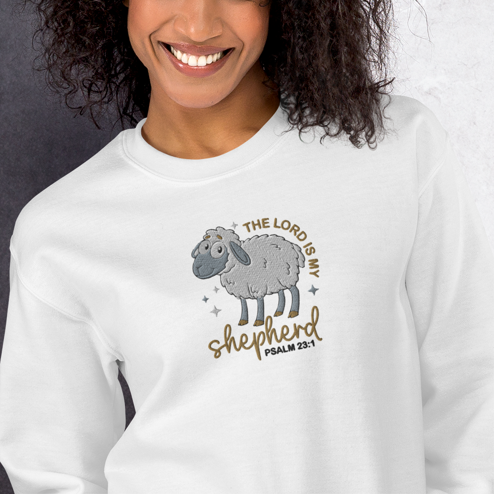 The Lord is My Shepherd Embroidered Sweatshirt - Psalm 23:1