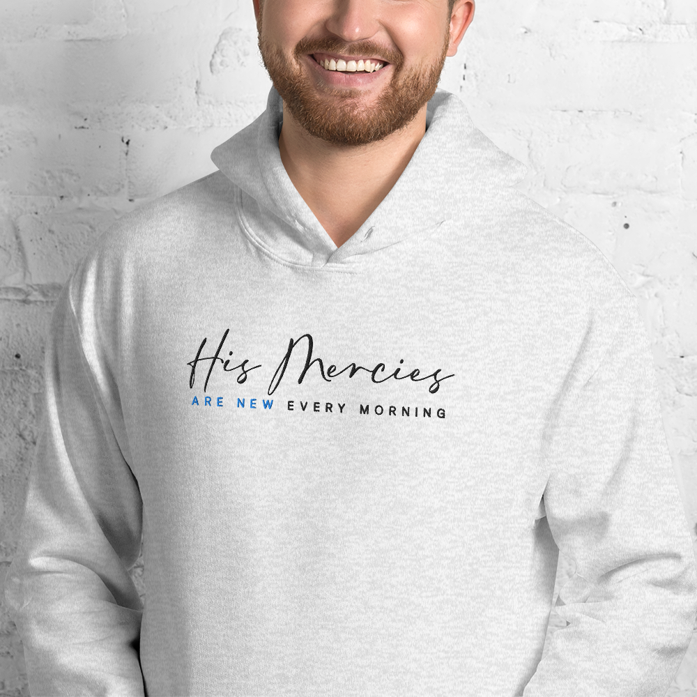 His Mercies Are New Every Morning Embroidered Hoodie