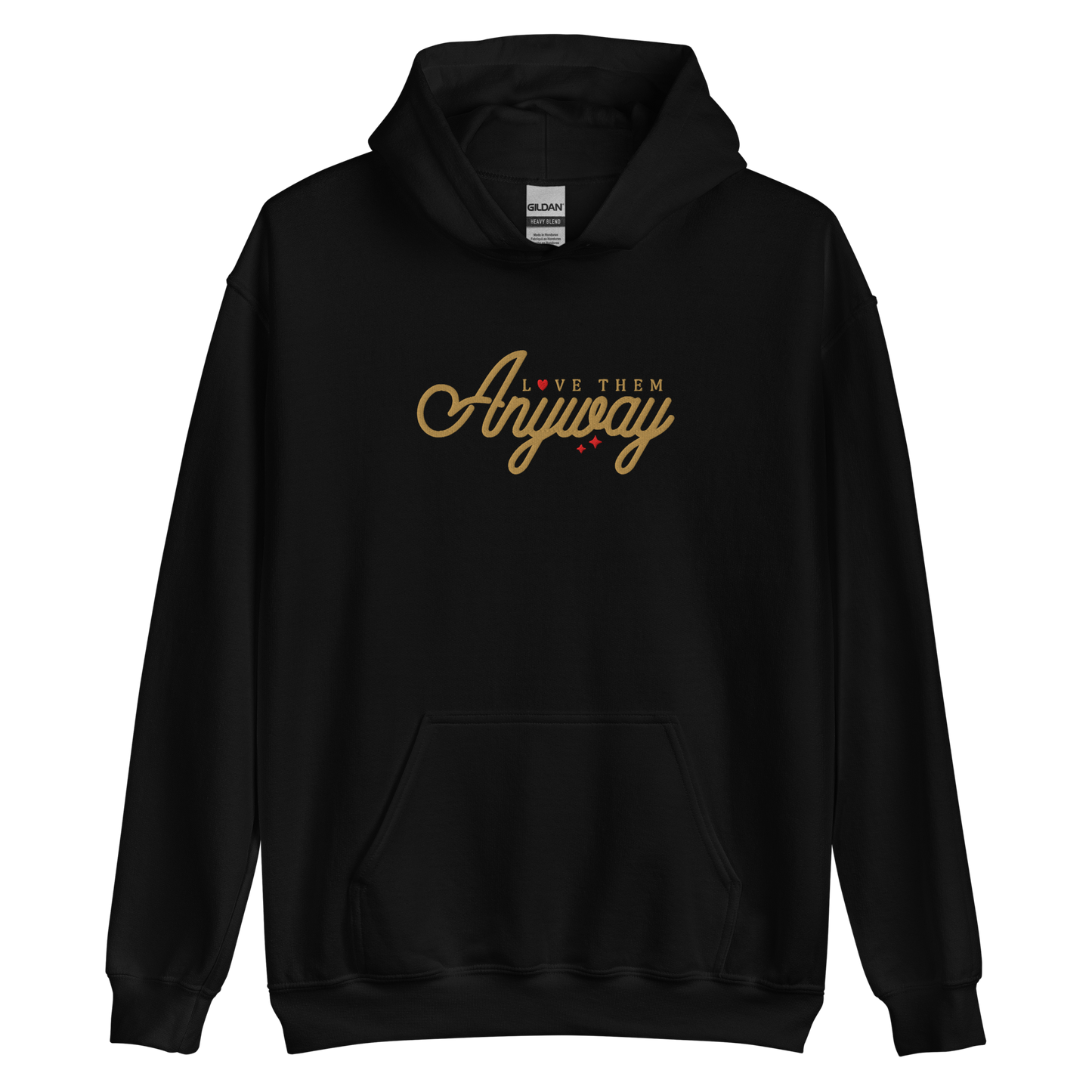 Love Them Anyway Embroidered Hoodie