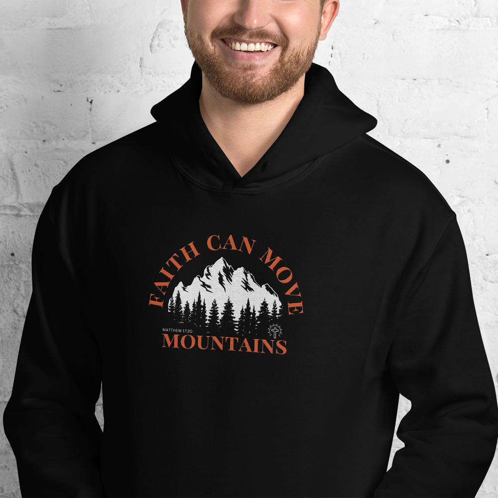 Faith Can Move Mountains Embroidered Hoodie