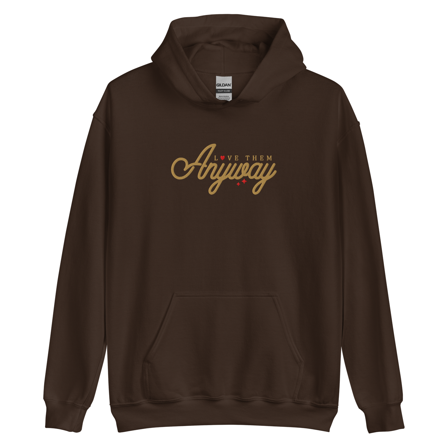 Love Them Anyway Embroidered Hoodie