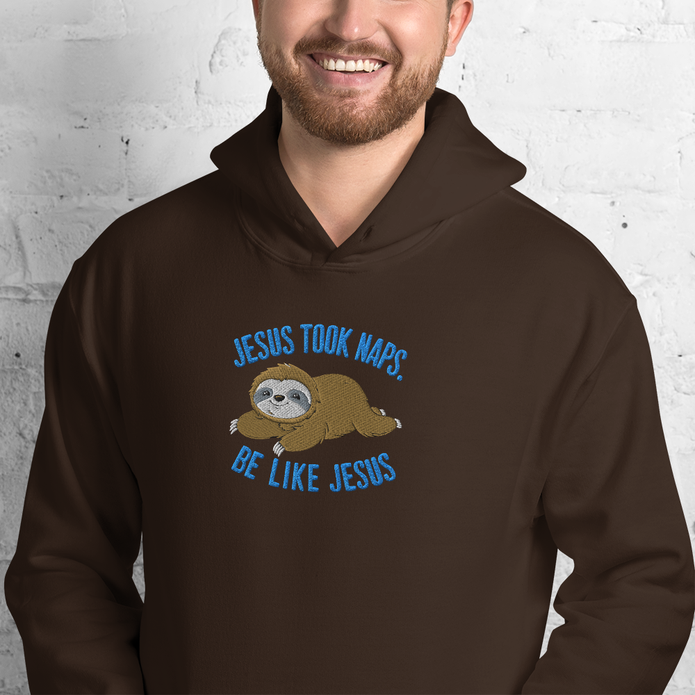 Jesus Took Naps Be Like Jesus Embroidered Hoodie