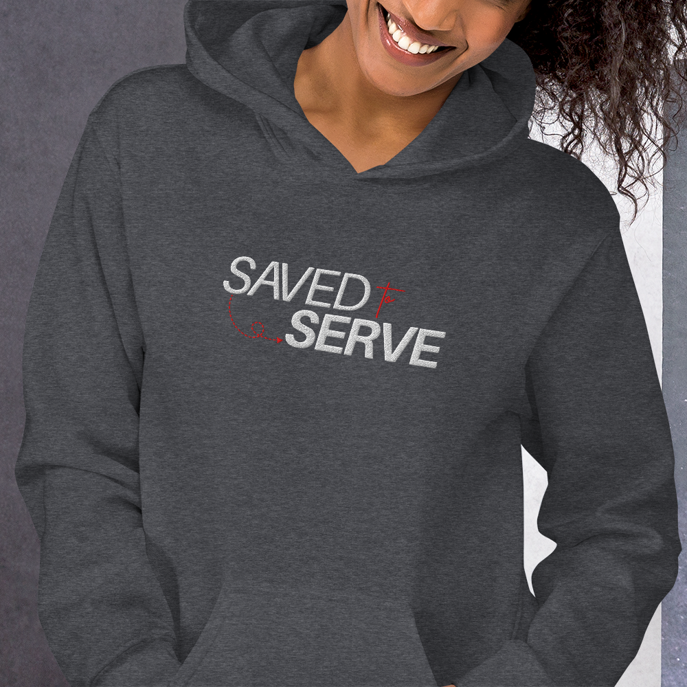 Saved to Serve Embroidered Hoodie